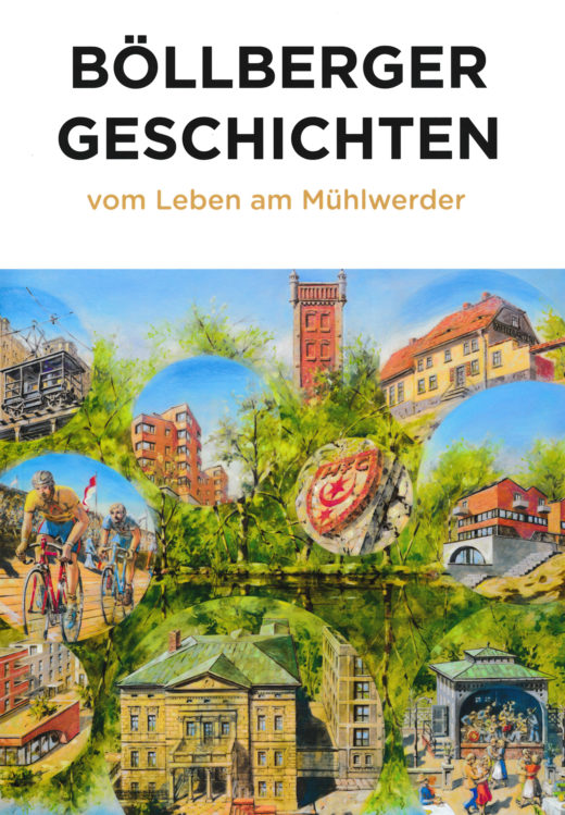 Böllberger Geschichten - vom Leben am Mühlwerder